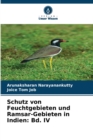 Schutz von Feuchtgebieten und Ramsar-Gebieten in Indien : Bd. IV - Book