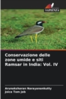 Conservazione delle zone umide e siti Ramsar in India : Vol. IV - Book