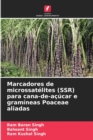 Marcadores de microssatelites (SSR) para cana-de-acucar e gramineas Poaceae aliadas - Book