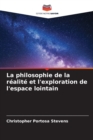 La philosophie de la realite et l'exploration de l'espace lointain - Book