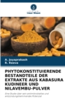 Phytokonstituierende Bestandteile Der Extrakte Aus Kabasura Kudineer Und Nilavembu-Pulver - Book