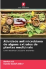 Atividade antimicrobiana de alguns extratos de plantas medicinais - Book