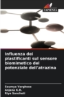 Influenza dei plastificanti sul sensore biomimetico del potenziale dell'atrazina - Book