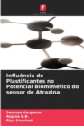 Influencia de Plastificantes no Potencial Biomimetico do sensor de Atrazina - Book