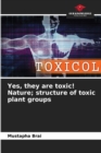 Yes, they are toxic! Nature; structure of toxic plant groups - Book