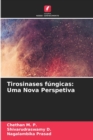 Tirosinases fungicas : Uma Nova Perspetiva - Book