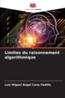 Limites du raisonnement algorithmique - Book