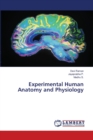 Experimental Human Anatomy and Physiology - Book
