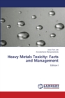 Heavy Metals Toxicity : Facts and Management - Book