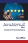 Customer Satisfaction with special reference to Yamaha Bikes - Book