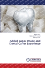 Added Sugar Intake and Dental Caries Experience - Book
