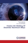 Friction Stir Welding Of Dissimilar Aluminum Alloys - Book