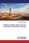 A Sliding Mode Approach To Enhance The Power Quality - Book
