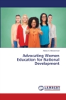Advocating Women Education for National Development - Book
