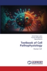 Textbook of Cell Pathophysiology - Book