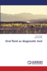 Oral fluid as diagnostic tool - Book
