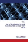 OPTICAL PROPERTIES OF NANOCUNES BaTiO3 THIN FILM - Book