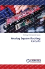 Analog Square Rooting Circuits - Book