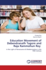 Education Movement of Debendranath Tagore and Raja Rammohun Roy - Book
