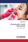 Orthodontic Tooth Movement - Book