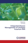 Integrated Disease Management of Chickpea Fusarium Wilt - Book