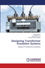 Designing Transformer Insulation Systems - Book