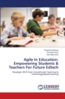 Agile In Education : Empowering Students & Teachers For Future Edtech - Book