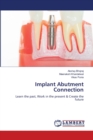 Implant Abutment Connection - Book