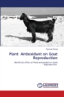 Plant Antioxidant on Goat Reproduction - Book