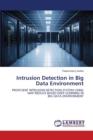 Intrusion Detection in Big Data Environment - Book