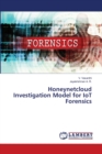 Honeynetcloud Investigation Model for IoT Forensics - Book