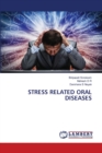 Stress Related Oral Diseases - Book