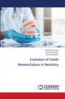 Evolution of Tooth Nomenclature in Dentistry - Book
