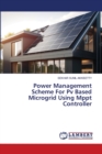 Power Management Scheme For Pv Based Microgrid Using Mppt Controller - Book