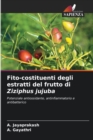 Fito-costituenti degli estratti del frutto di Ziziphus jujuba - Book