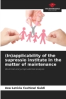 (In)applicability of the supressio institute in the matter of maintenance - Book