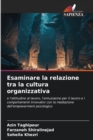 Esaminare la relazione tra la cultura organizzativa - Book