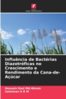Influencia de Bacterias Diazotroficas no Crescimento e Rendimento da Cana-de-Acucar - Book