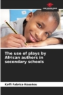 The use of plays by African authors in secondary schools - Book
