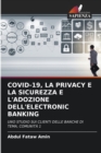 Covid-19, La Privacy E La Sicurezza E l'Adozione Dell'electronic Banking - Book