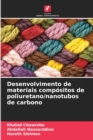 Desenvolvimento de materiais compositos de poliuretano/nanotubos de carbono - Book