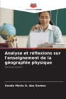 Analyse et reflexions sur l'enseignement de la geographie physique - Book