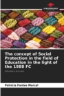 The concept of Social Protection in the field of Education in the light of the 1988 FC - Book