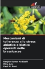 Meccanismi di tolleranza allo stress abiotico e biotico operanti nelle brassicacee - Book