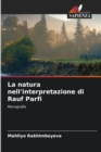 La natura nell'interpretazione di Rauf Parfi - Book