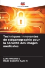 Techniques innovantes de steganographie pour la securite des images medicales - Book