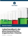 Laborhandbuch der pharmazeutischen organischen Chemie - Book
