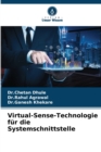 Virtual-Sense-Technologie fur die Systemschnittstelle - Book