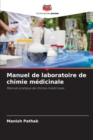 Manuel de laboratoire de chimie medicinale - Book