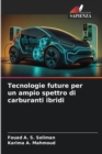 Tecnologie future per un ampio spettro di carburanti ibridi - Book